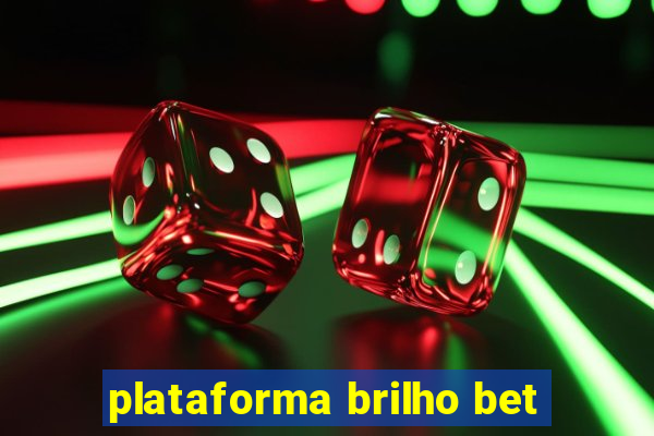 plataforma brilho bet